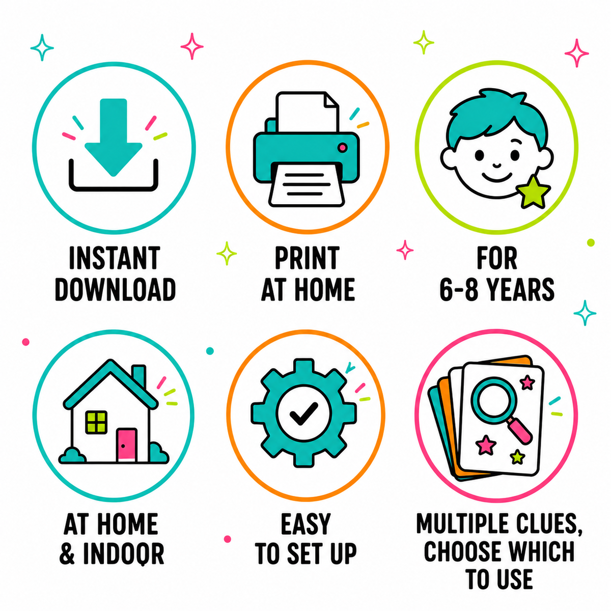 A colorful infographic with six circular icons and text on a white background: instant download, print at home, for 6-8 years, at home & indoor, easy to set up, and multiple clues, choose which to use.